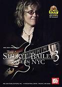 Sheryl Bailey 3: Live In NYC