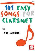 Joe Maroni: 101 Easy Songs for Clarinet