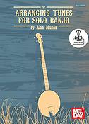 Arranging Tunes fuer Solo Banjo