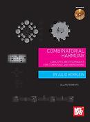 Combinatorial Harmony(Concepts And Techniques fuer Composing And Improvising)