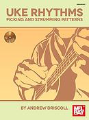 Uke Rhythms: Picking and Strumming Patterns