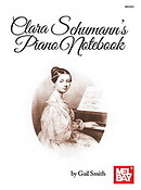 Clara Schumann: Piano Notebook
