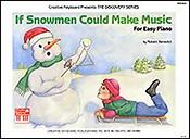 If Snowmen Could Make Music