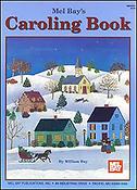 Mel Bay's Caroling Book