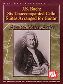 Bach: Six Unaccompanied Cello Suites Arranged For Guitar