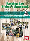 Parking Lot Picker's Songbook: Guitar Edition