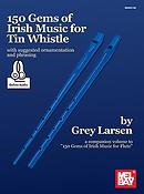150 Gems Of Irish Music For Tin Whistle