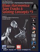 Blues Harmonica Jam Tracks & Soloing Concepts 3