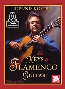 The Keys To Flamenco Guitar - Volume 1