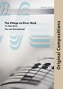 The Village on River Mark (Partituur Harmonie)