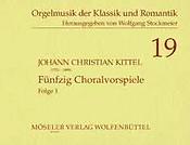 Kittel: 50 Choralvorspiele Band 1