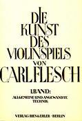 Carl Flesch: Kunst Des Violinspiels 1