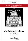May We Abide in Union