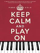 Keep Calm And Play On Piano Solo