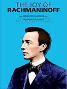 Rachmaninoff: The Joy Of Rachmaninoff