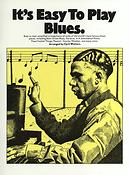 It's Easy To Play Blues