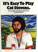 Its Easy To Play Cat Stevens