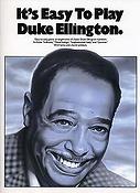 Its Easy To Play Duke Ellington