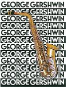The Music Of George Gershwin For Saxophone