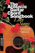 The Big Acoustic Guitar Chord Songbook: Love Songs