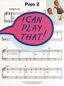 I Can Play That! Pops 2