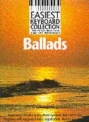 Easiest Keyboard Collection: Ballads