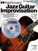 Fast Forward Jazz Guitar Improvisation