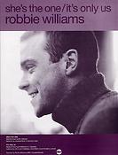 Robbie Williams: She's The One/It's Only Us