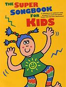 The Super Songbook for Kids