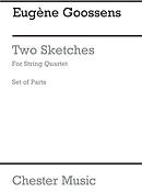 Goossens: Two Sketches for String Quartet