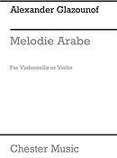 Glazounof: Melodie Arabe (Vlc Or Vln/Pf)