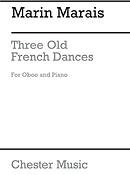 Marin Marais: Three Old French Dances