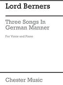 Berners: Three Songs In The German Manner