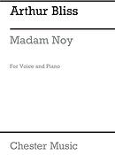 Bliss: Madam Noy (Soprano and Piano Reduction)