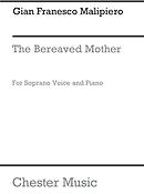 Malipiero: The Bereaved Mother From Sette Canzoni for Soprano Solo with Piano acc.