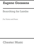Goossens: Searching For Lambs. Song for Voice and Piano