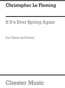 Fleming: If It's Ever Spring Again for Medium Voice and Piano acc.