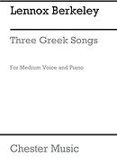 Lennox Berkeley: Three Greek Songs Op.38