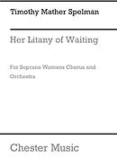 Timothy Mather Spelman: Her Litany Of Waiting