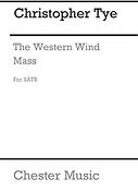 Christopher Tye: The Western Wind Mass (New Engraving)