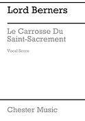 Lord Berners: Le Carosse Du Saint Sacrement (Vocal Score)