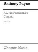 Anthony Payne: A Little Passiontide Cantata