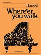 Handel: Where'Er You Walk