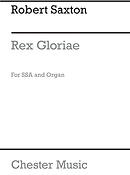 Robert Saxton: Rex Gloriae