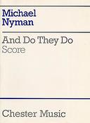 Michael Nyman: And Do They Do  (Chamber Ensemble Score)
