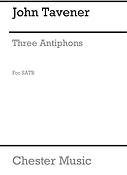 John Tavener: Three Antiphons (SATB)