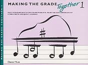 Making The Grade Together: Piano Duets Book One