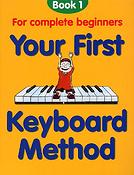 Your First Keyboard Method Book 1
