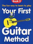 Your First Guitar Method: Book 2