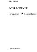 Joby Talbot: Lost fuerever (SA/Piano)
